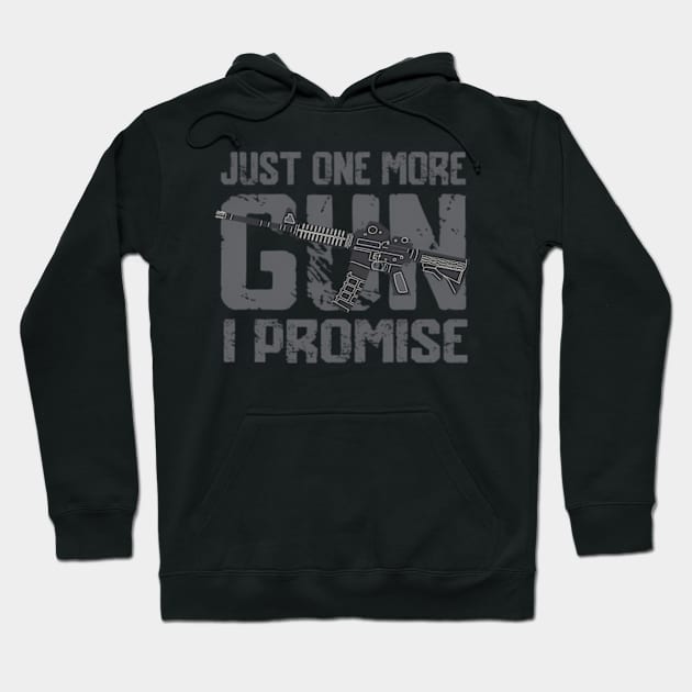 Just One More Gun I Promise On Back Hoodie by Sink-Lux